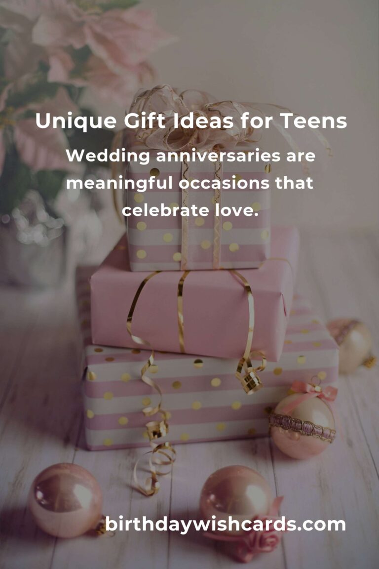 Perfect Wedding Anniversary Gifts for Teens: Unique and Thoughtful Ideas