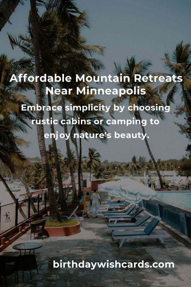 Rediscover Yourself: A Heartfelt Budget Guide to Mountain Retreats Near Minneapolis