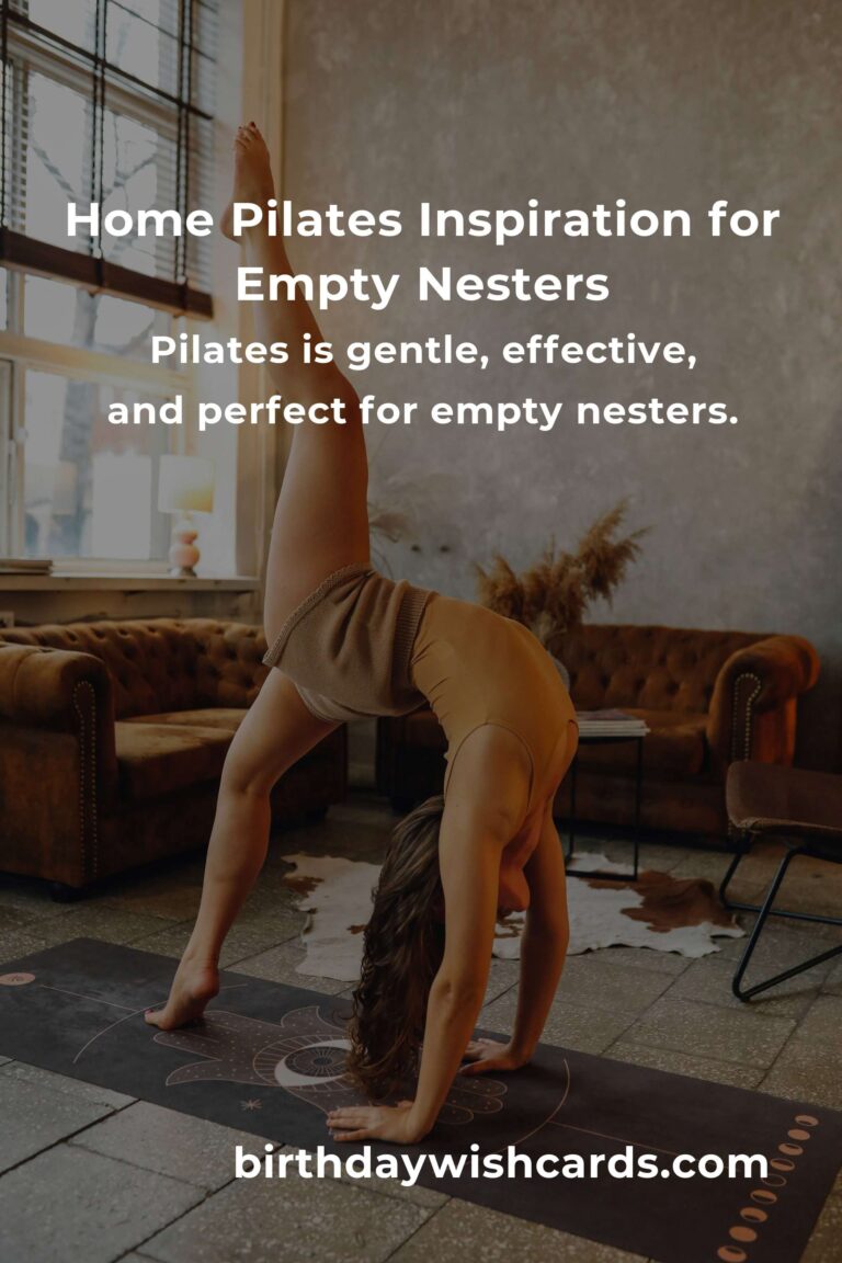 Rediscover Yourself: The Ultimate Home Pilates Routine for Empty Nesters to Thrive and Shine
