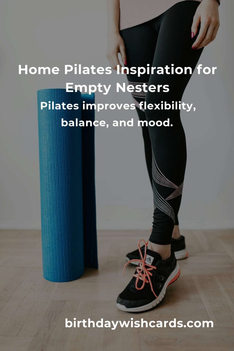 Rediscover Yourself: The Ultimate Home Pilates Routine for Empty Nesters to Thrive and Shine