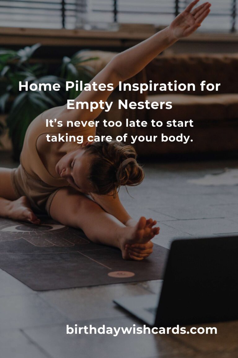 Rediscover Yourself: The Ultimate Home Pilates Routine for Empty Nesters to Thrive and Shine