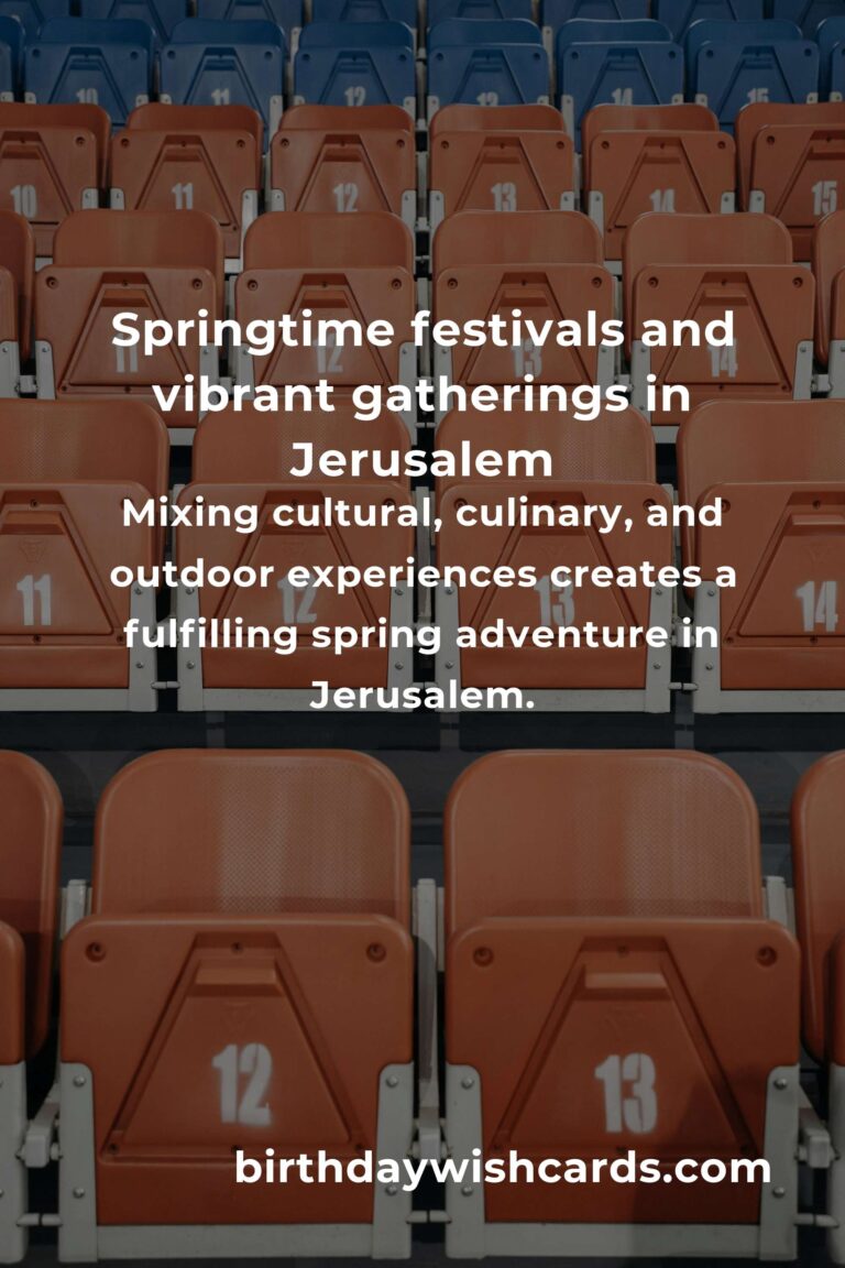 Rediscovering Joy: The Best Spring Events in Jerusalem for Empty Nesters