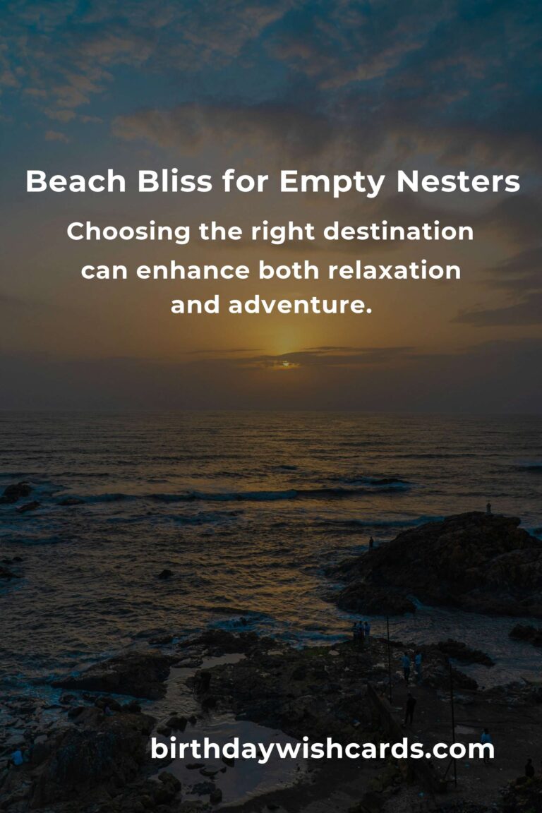 Rediscovering Romance and Adventure: Beach Vacations for Empty Nesters in 2025