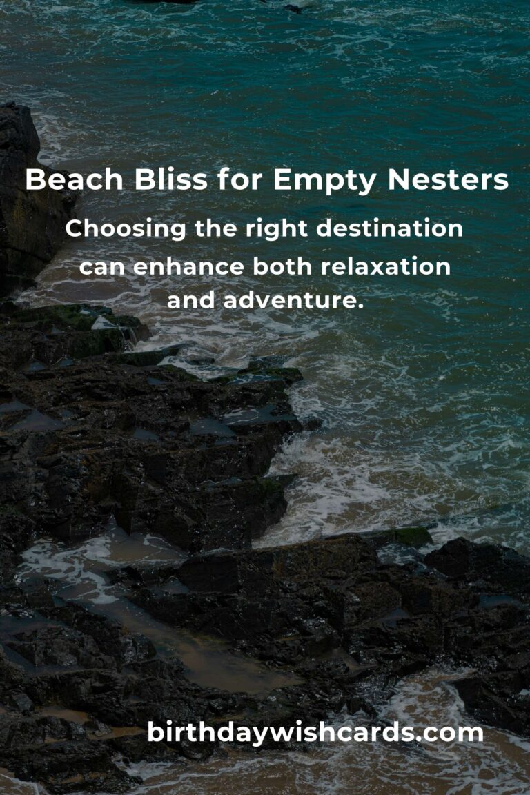 Rediscovering Romance and Adventure: Beach Vacations for Empty Nesters in 2025