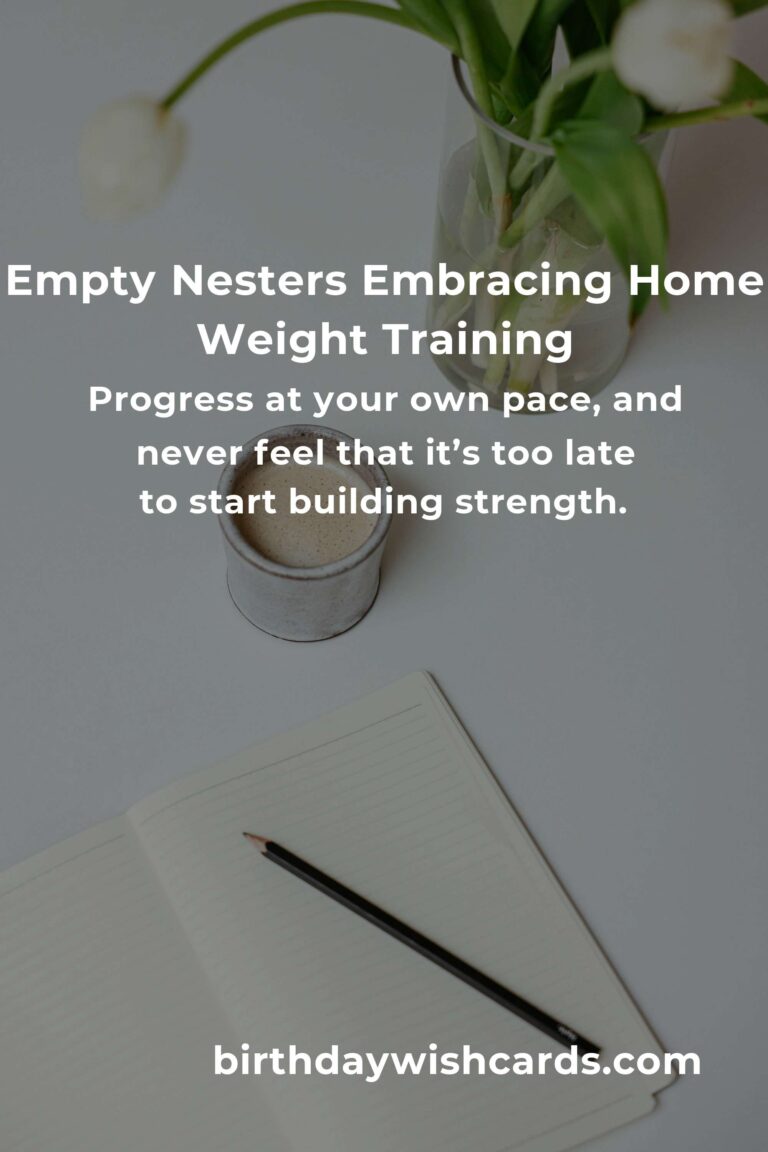 Rediscovering Strength: The Ultimate Home Weight Training Routine for Empty Nesters