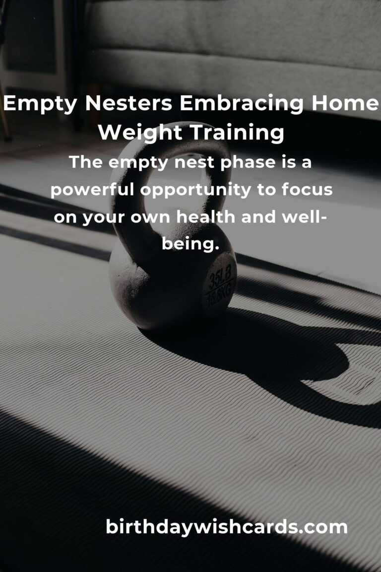 Rediscovering Strength: The Ultimate Home Weight Training Routine for Empty Nesters