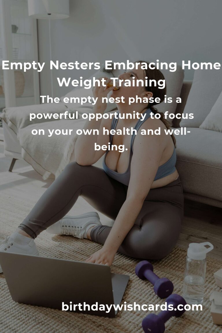 Rediscovering Strength: The Ultimate Home Weight Training Routine for Empty Nesters