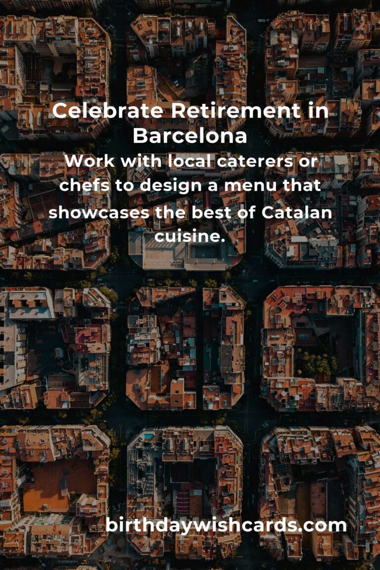 Retirement Anniversary Planning Guide in Barcelona: Celebrate Milestones in Style