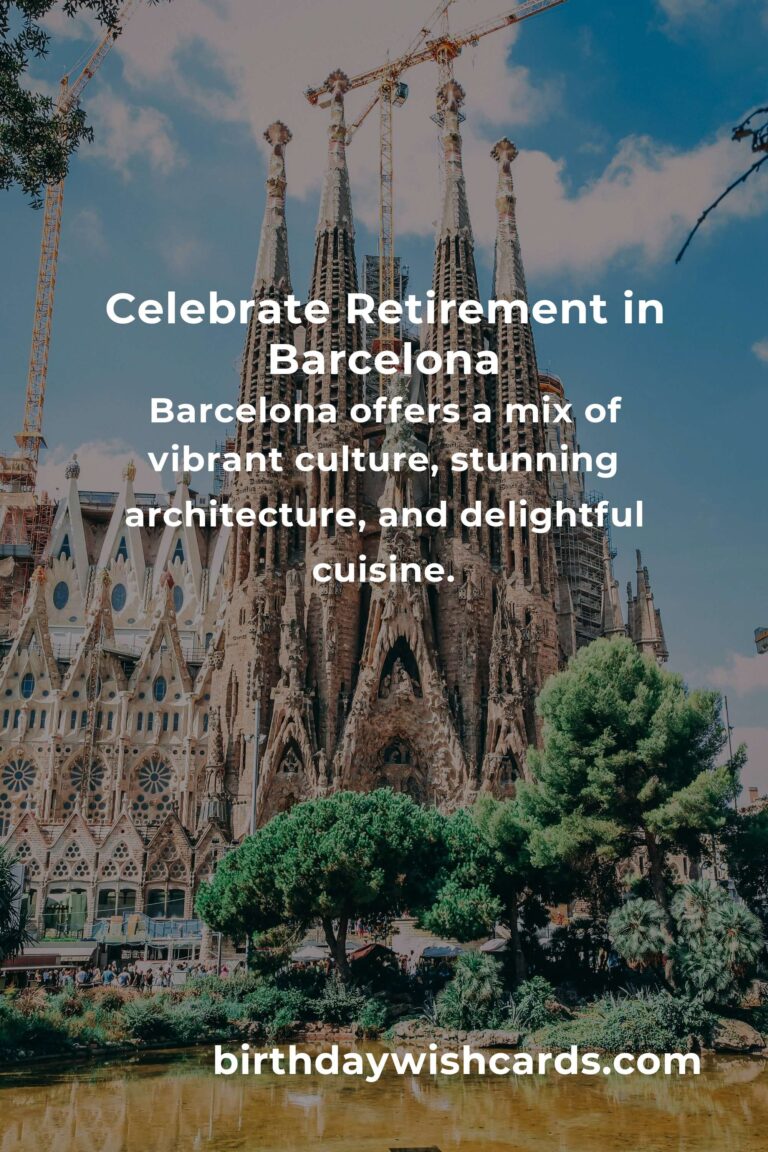 Retirement Anniversary Planning Guide in Barcelona: Celebrate Milestones in Style