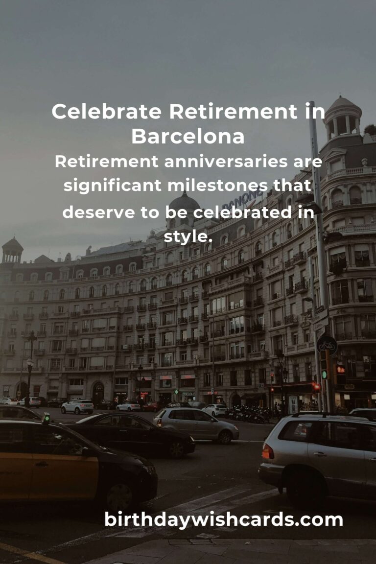 Retirement Anniversary Planning Guide in Barcelona: Celebrate Milestones in Style
