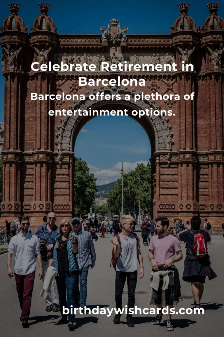 Retirement Anniversary Planning Guide in Barcelona: Celebrate Milestones in Style