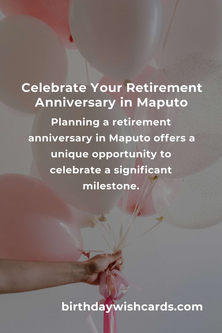 Retirement Anniversary Planning Guide in Maputo: Celebrate Milestones in Style