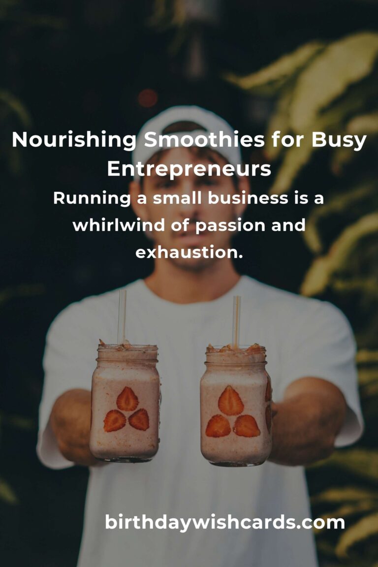 Revitalize Your Day: Smoothie Recipes to Energize Small Business Owners