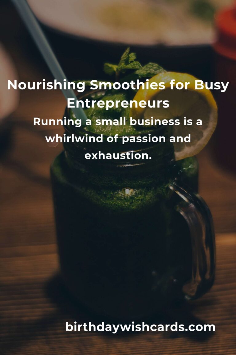 Revitalize Your Day: Smoothie Recipes to Energize Small Business Owners