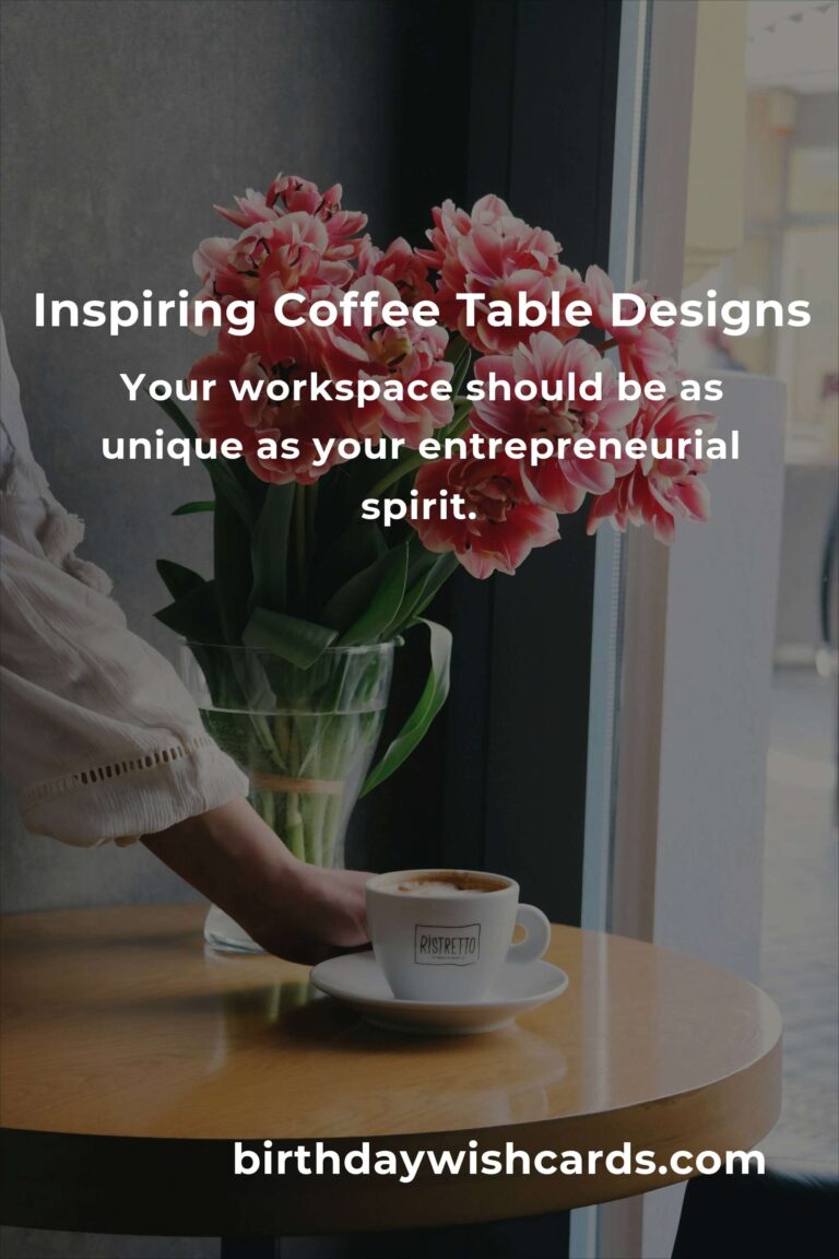 Revitalize Your Workspace: Coffee Table Ideas for Entrepreneurs
