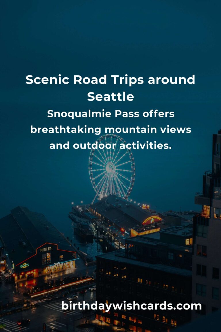 Road Trip Routes in Seattle: Ultimate Guide for Scenic Adventures