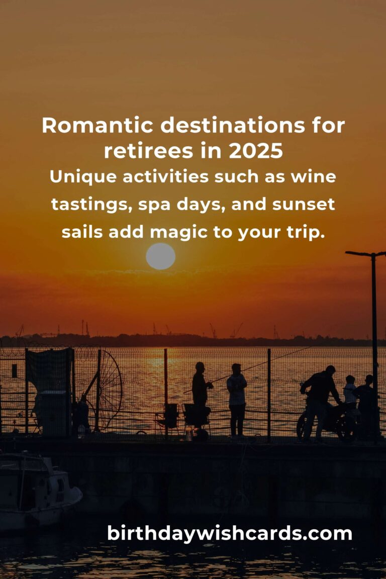 Romantic Getaways for Retirees in 2025: Rekindle Love and Adventure at Any Age