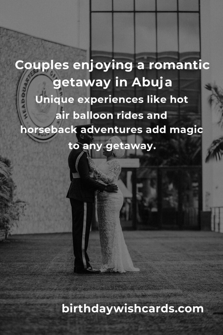 Romantic Getaways in Abuja: The Ultimate Guide to Love, Connection, and Unforgettable Memories