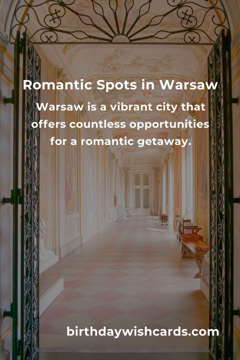 Romantic Getaways in Warsaw: The Ultimate Guide for Couples