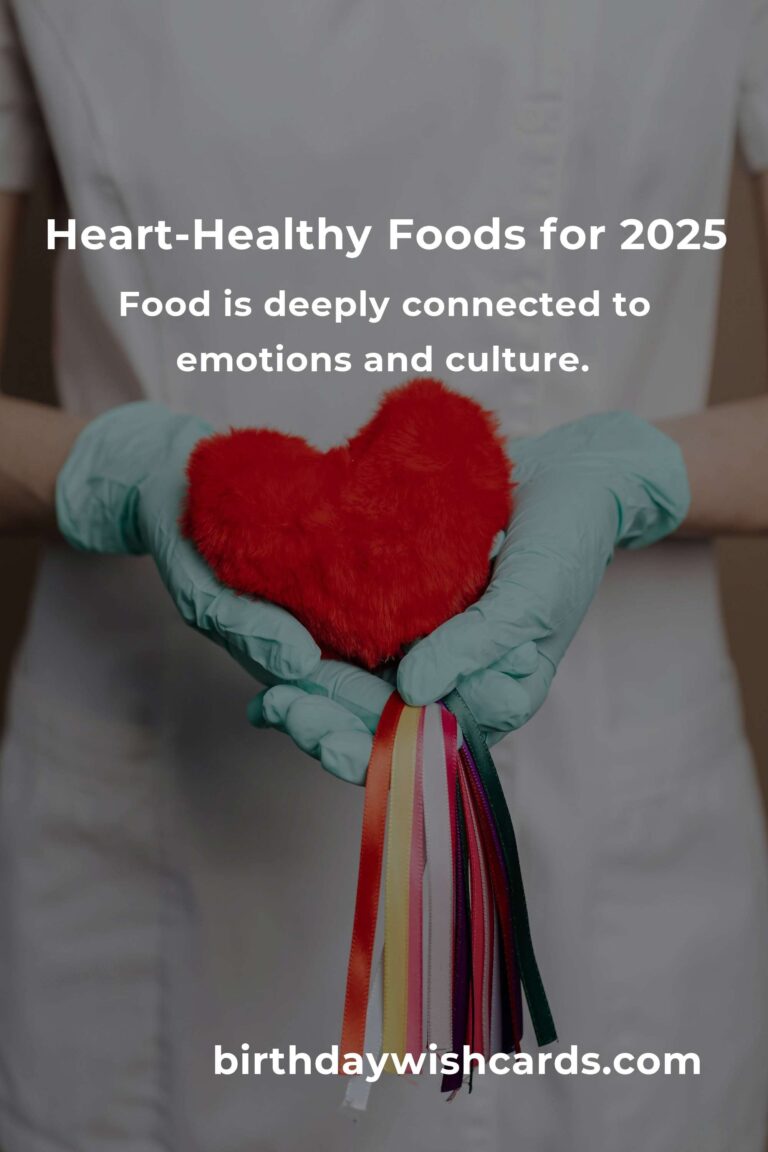 Savoring Heart Health: A Food Lover's Guide to a Happy Heart in 2025