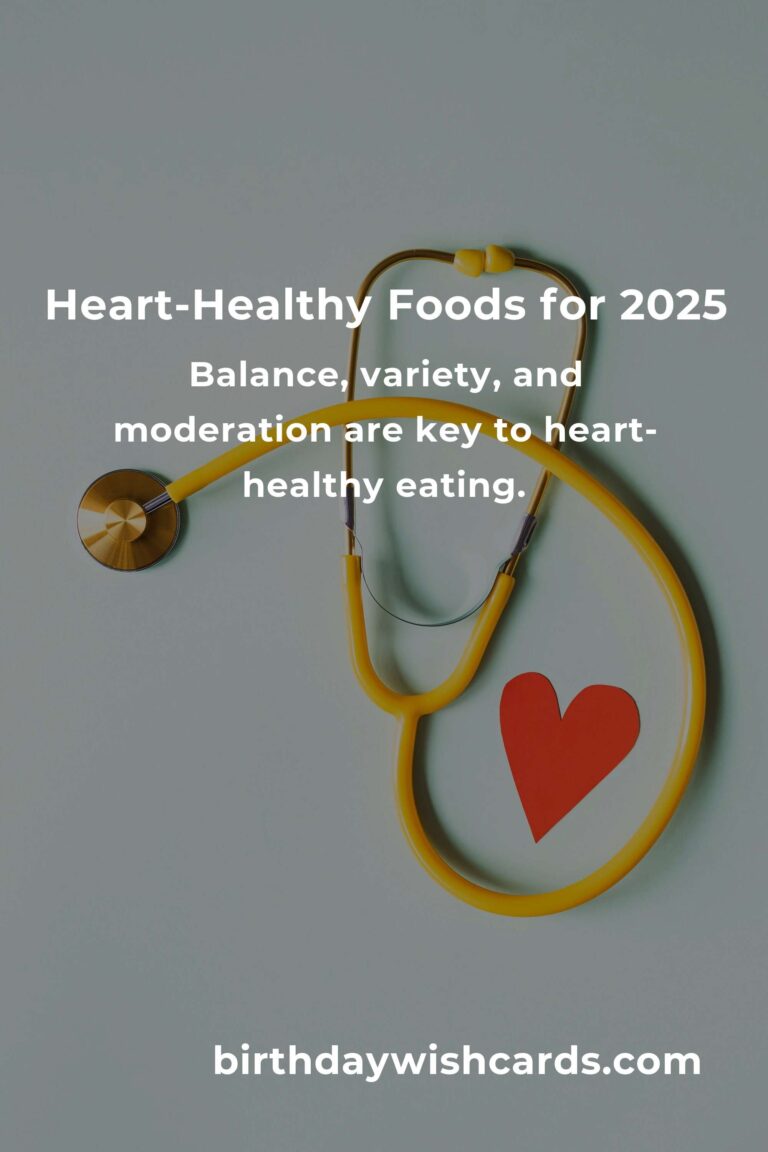 Savoring Heart Health: A Food Lover's Guide to a Happy Heart in 2025