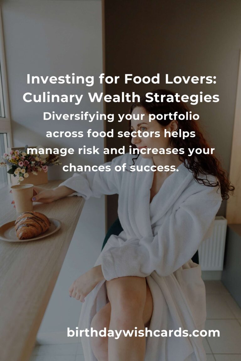 Savoring Wealth: The Complete Guide to Investing for Food Lovers