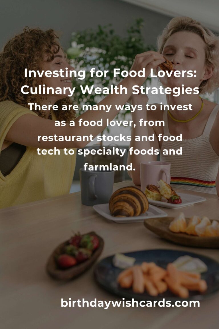 Savoring Wealth: The Complete Guide to Investing for Food Lovers