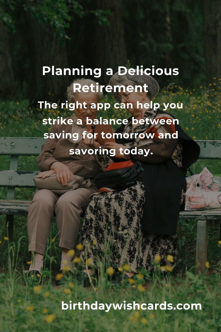 Savoring Your Golden Years: Best Retirement Planning Apps for Food Lovers