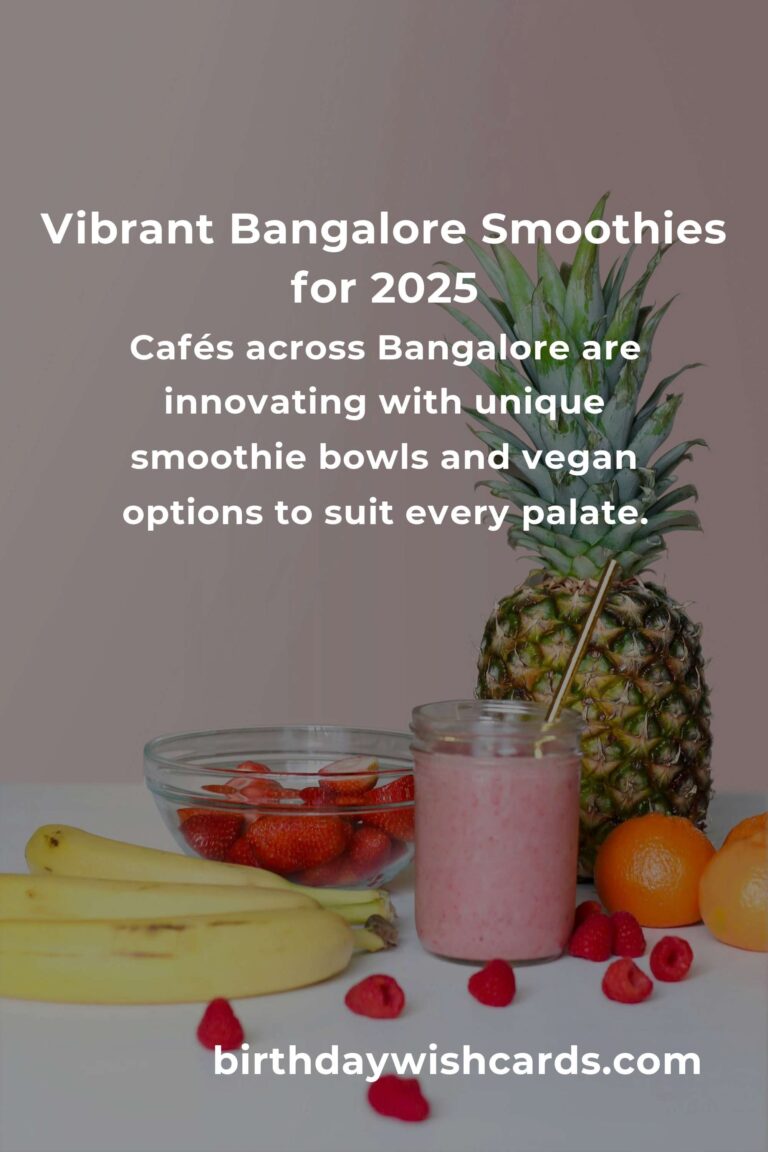 Sip Your Way Into 2025: The Best Smoothie Recipes in Bangalore Revealed