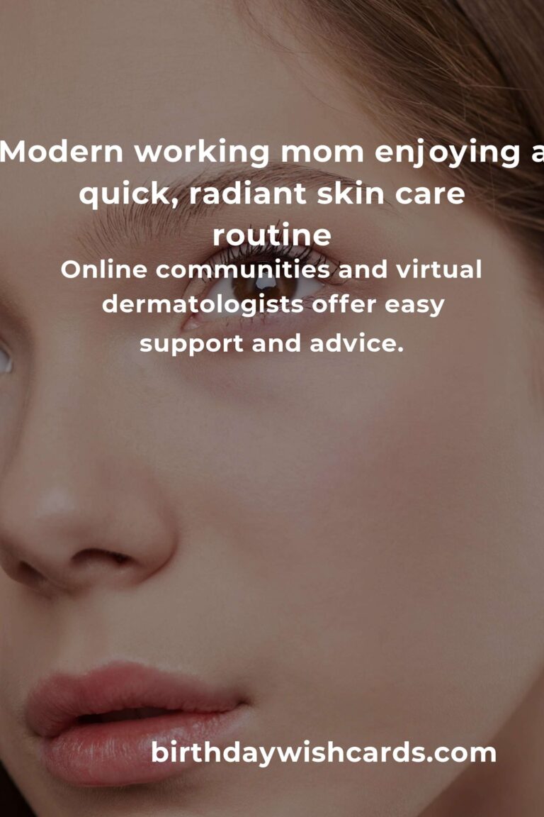 Skin Care Guide for Working Moms in 2025: Radiance Amidst the Rush