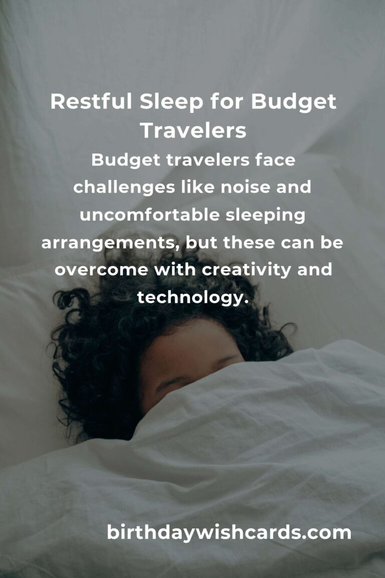 Sleep Soundly: A Budget Traveler's Guide to Quality Rest in 2025
