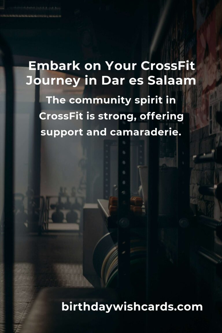 Starting Your CrossFit Journey in Dar es Salaam: A Beginner's Guide to Transformation and Community