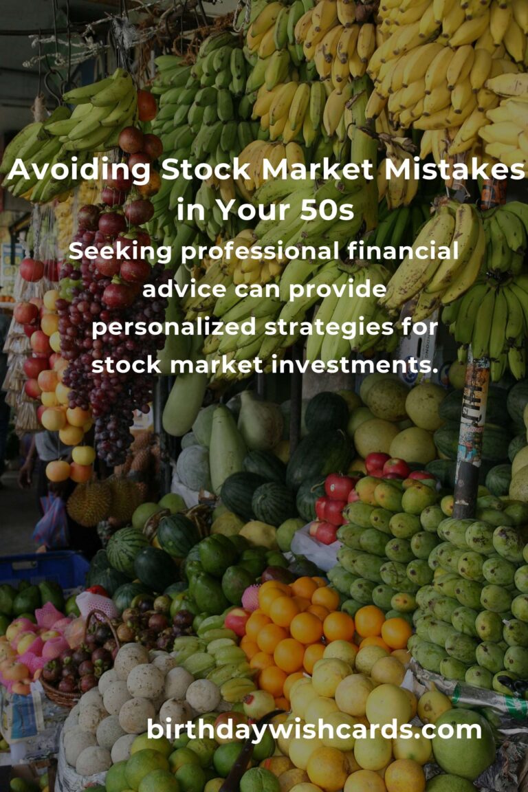 Stock Market Mistakes to Avoid in Your 50s