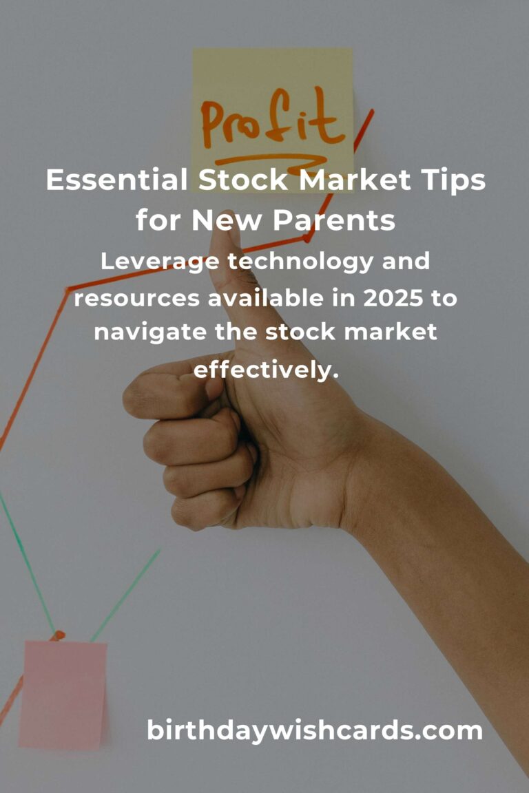 Stock Market Tips for New Parents in 2025: A Comprehensive Guide