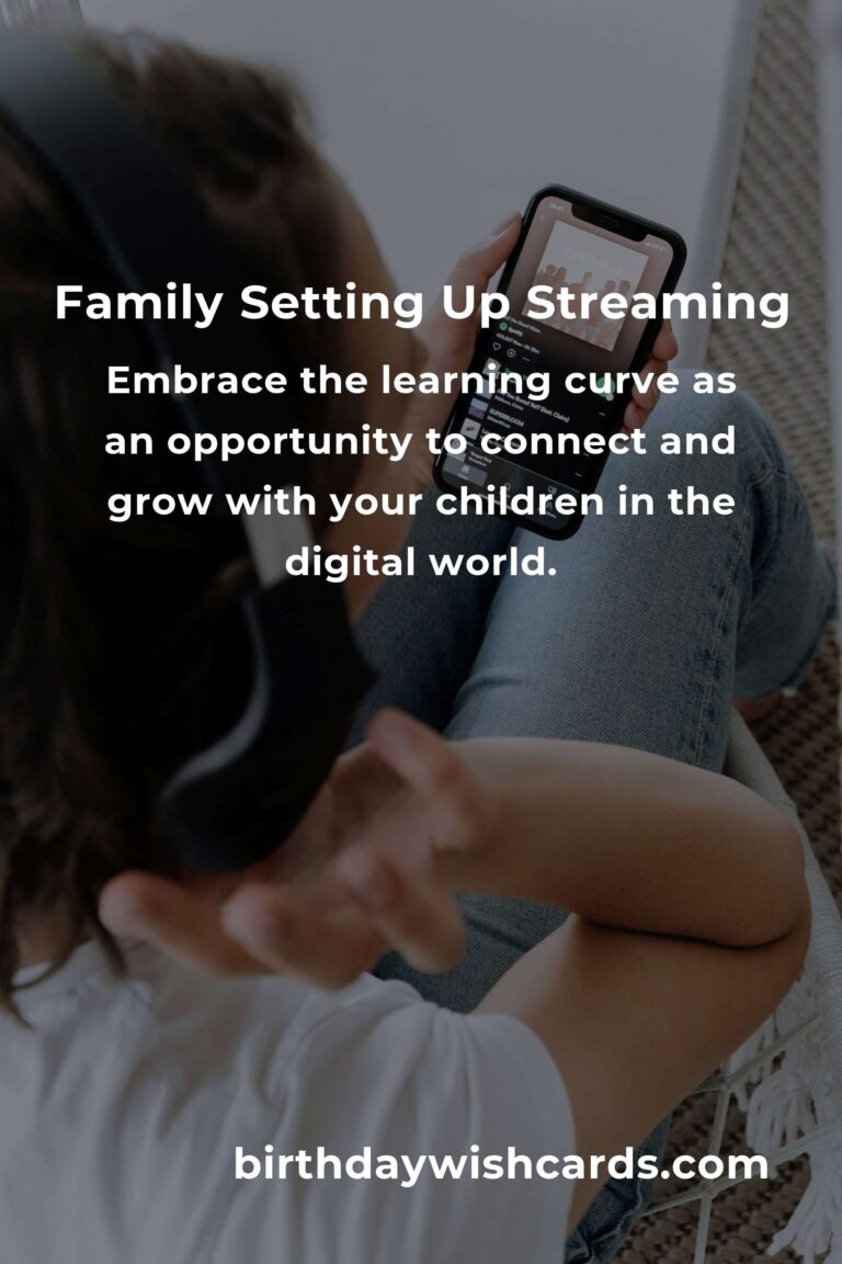 Streaming Setup: A Heartfelt Guide for Parents Navigating the Digital World