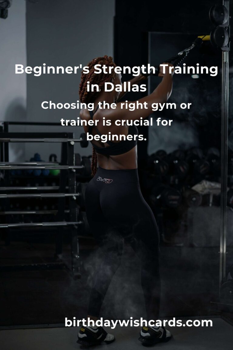 Strength Training in Dallas: Your Heartfelt Beginner's Guide to Building a Stronger You