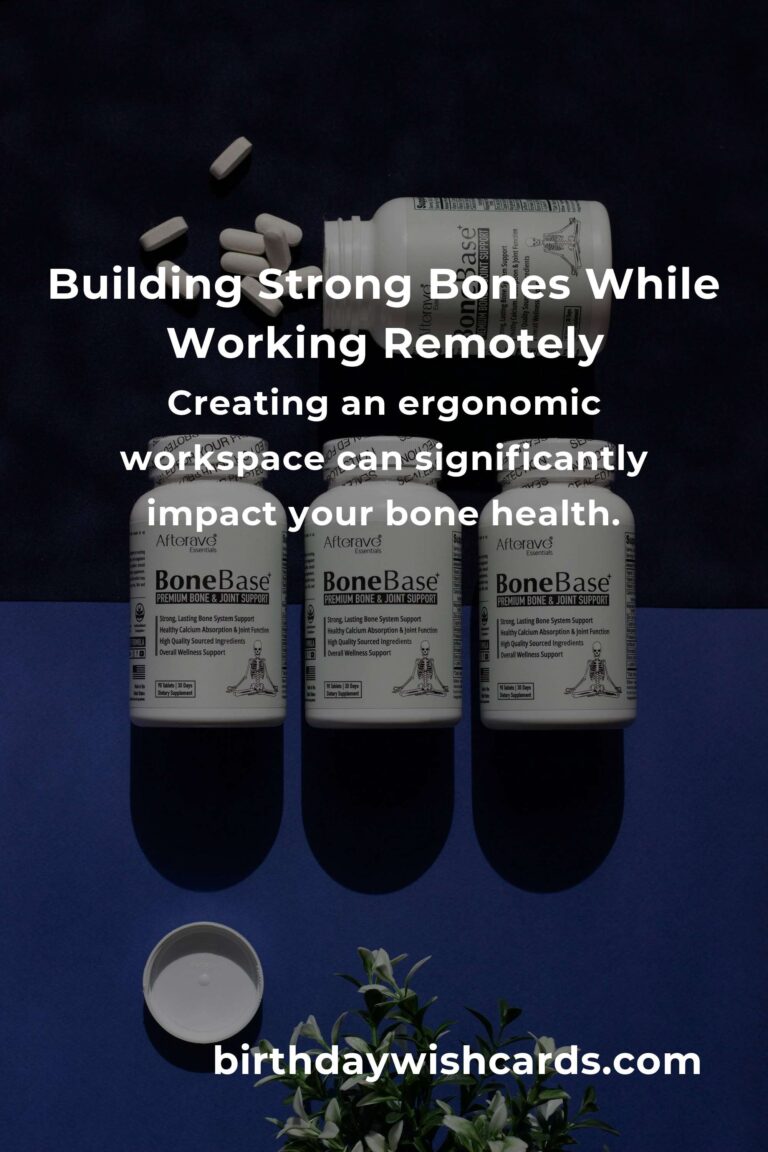 Strengthening Your Foundation: Bone Health Tips for Remote Workers
