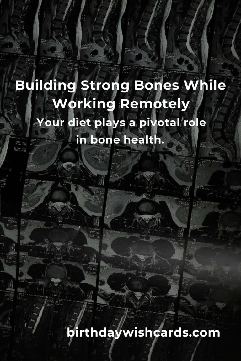 Strengthening Your Foundation: Bone Health Tips for Remote Workers
