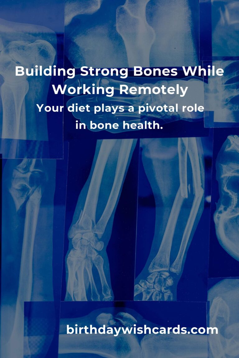 Strengthening Your Foundation: Bone Health Tips for Remote Workers