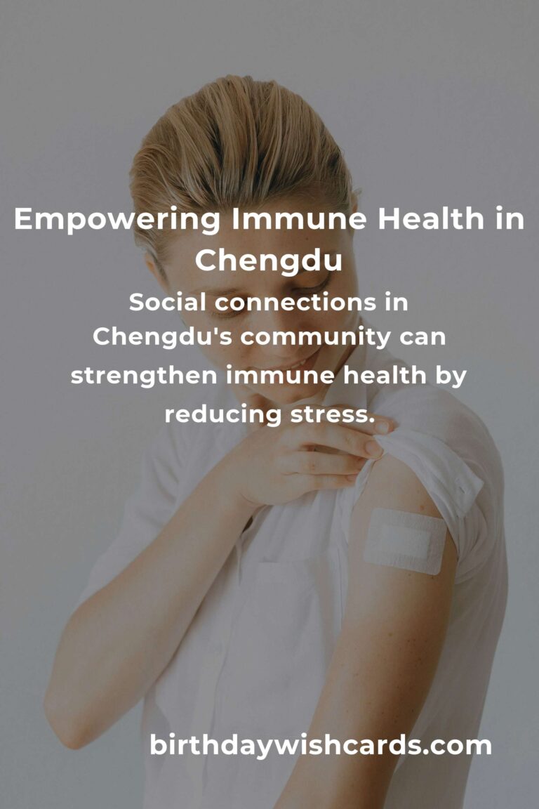 Strengthening Your Immune System in Chengdu: Daily Habits for a Healthier Life