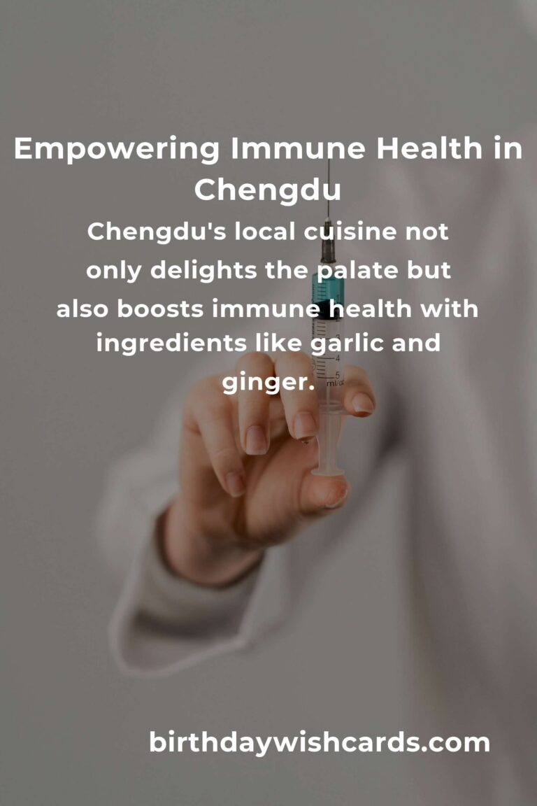 Strengthening Your Immune System in Chengdu: Daily Habits for a Healthier Life