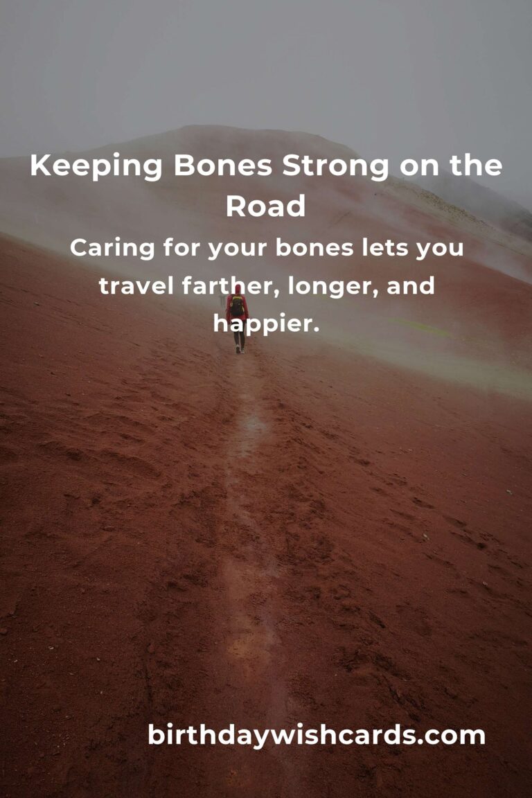 Strong Bones, Strong Journeys: The Ultimate Bone Health Guide for Budget Travelers in 2025