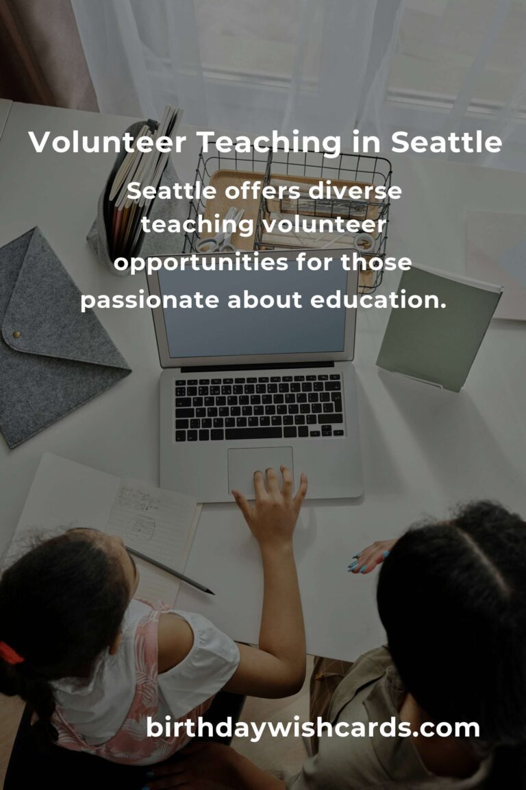 Teaching Volunteer Opportunities in Seattle: A Guide to Making a Difference