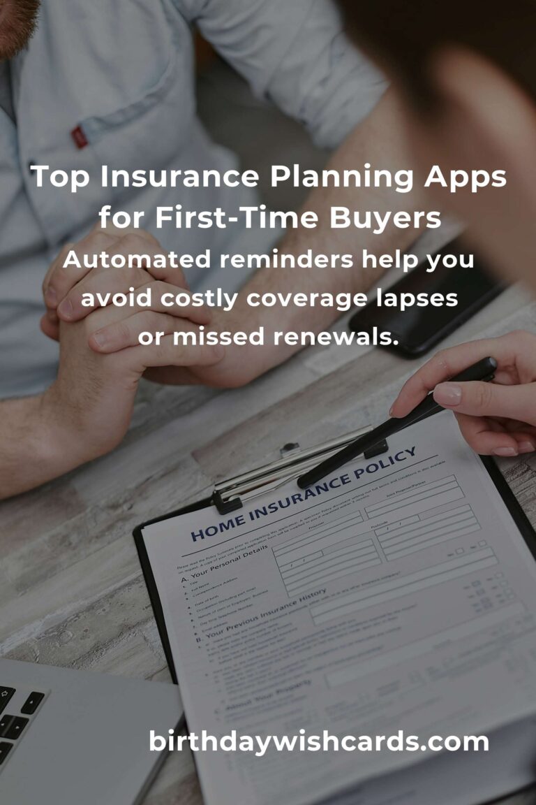 The 7 Best Insurance Planning Apps for First-Time Buyers: Secure Your Future with Confidence