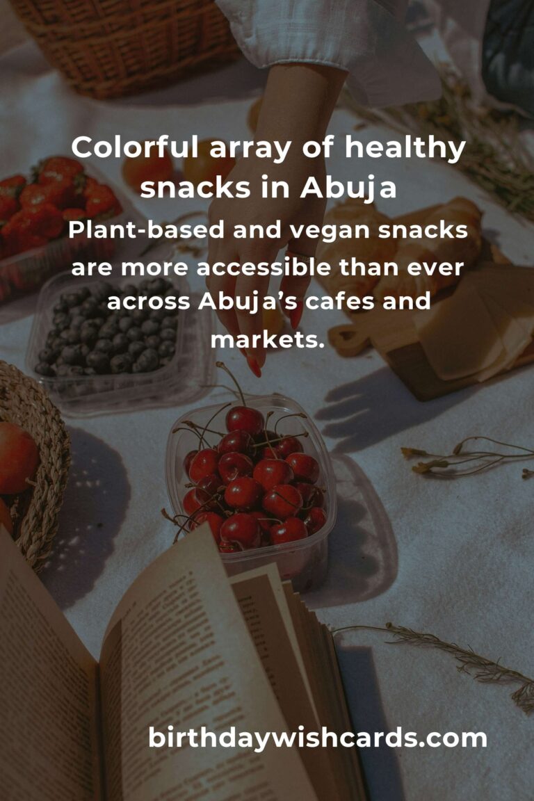 The Best Healthy Snacks in Abuja for 2025: Where Wellness Meets Flavor