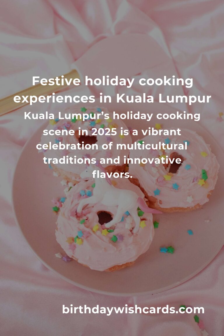 The Best Holiday Cooking Experiences in Kuala Lumpur for 2025: Savor the Season Like a Local
