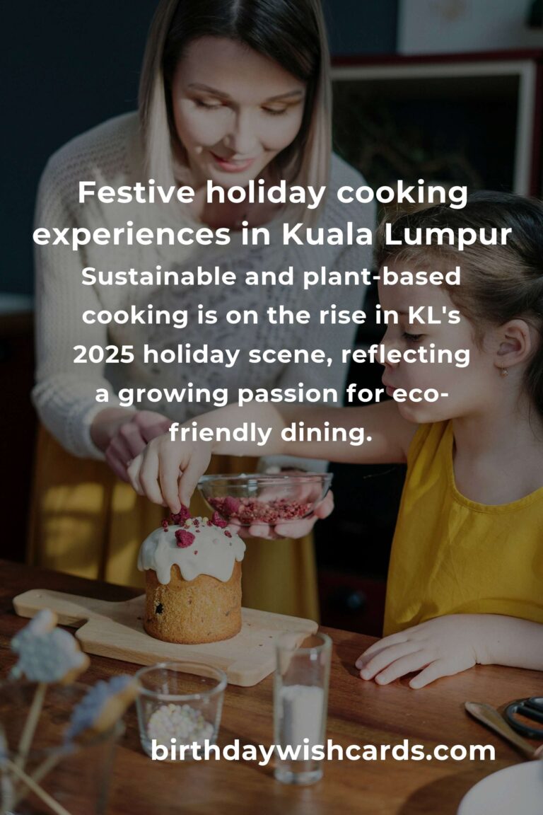 The Best Holiday Cooking Experiences in Kuala Lumpur for 2025: Savor the Season Like a Local