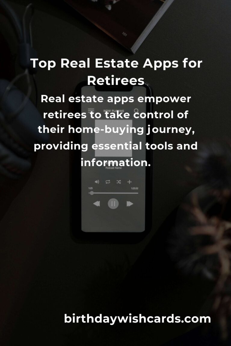 The Best Real Estate Apps for Retirees: Simplifying Your Property Search