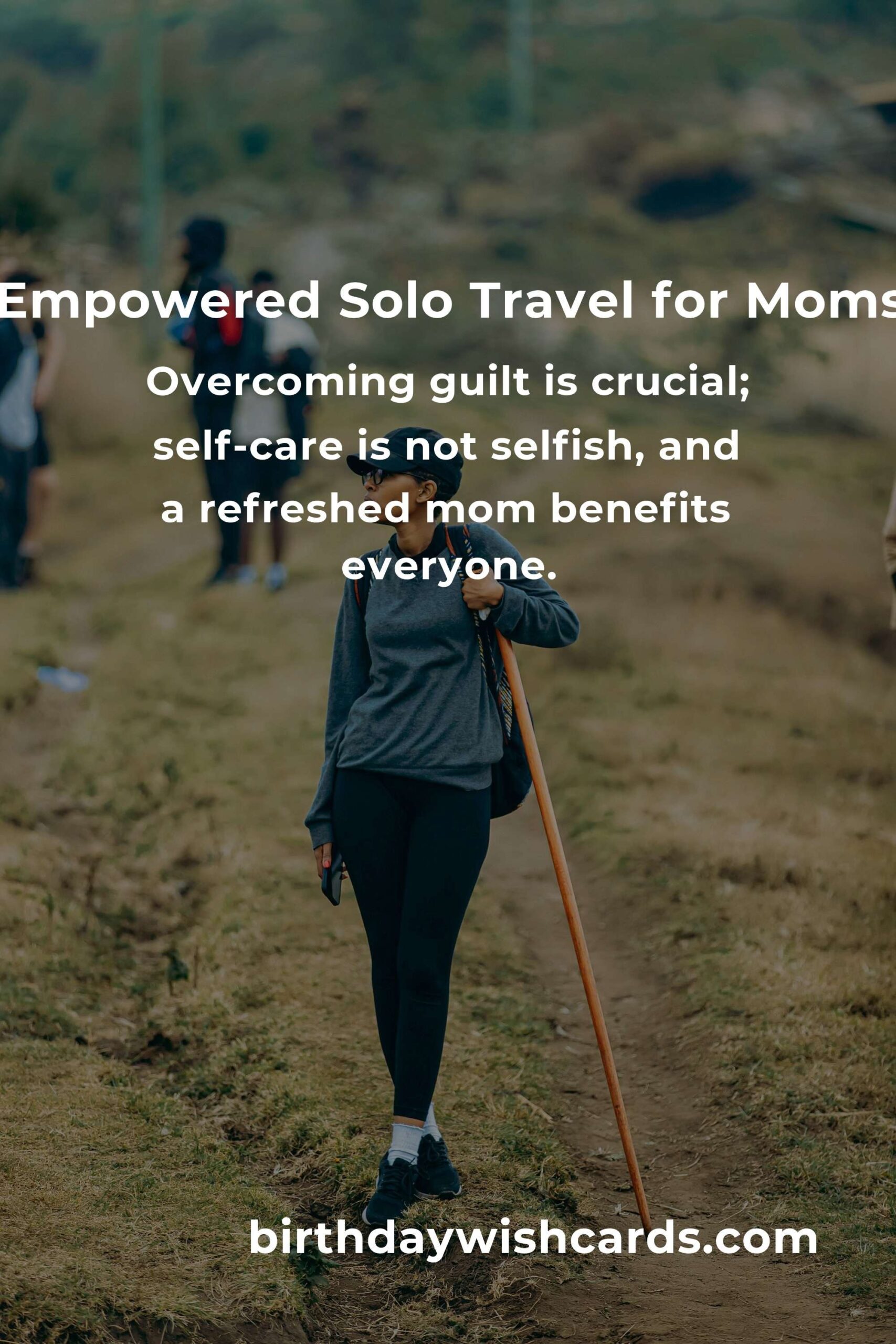 The Empowering Journey of Solo Travel for Working Moms in 2025