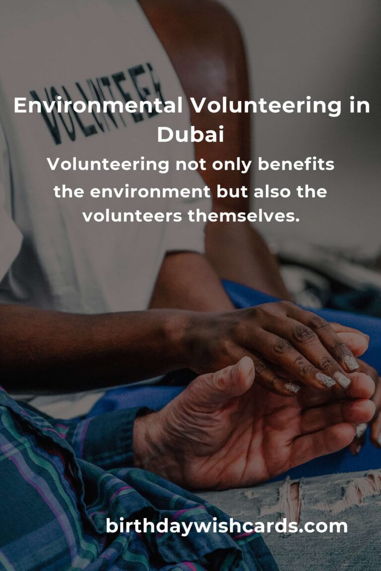 The Future of Environmental Volunteering in Dubai: Opportunities and Impact for 2025